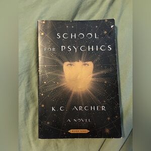 School for Psychics by K.C. Archer